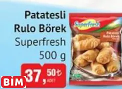 SUPERFRESH PATATESLİ RULO BÖREK